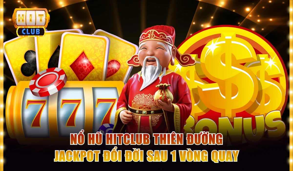 Nổ hũ Hitclub