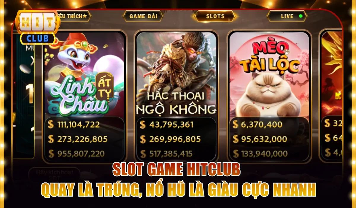 Slot Game Hitclub | Quay Là Trúng, Nổ Hũ Là Giàu Cực Nhanh 1 Slot game Hitclub