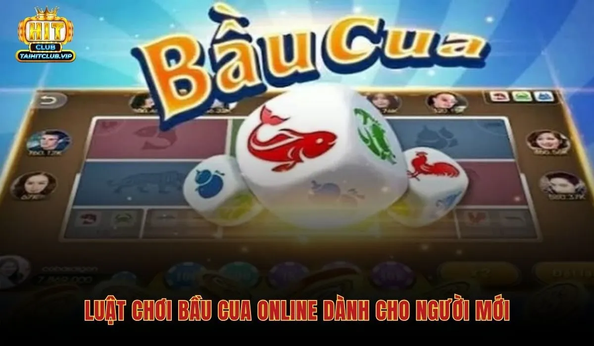 Bầu Cua Online Hitclub - Đồ Họa 3D Chơi Mượt Mà 3 Luật chơi Bầu cua online và bảng sáu linh vật chi tiết